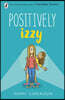 Positively Izzy