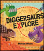Diggersaurs Explore