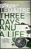 Three Days and a Life