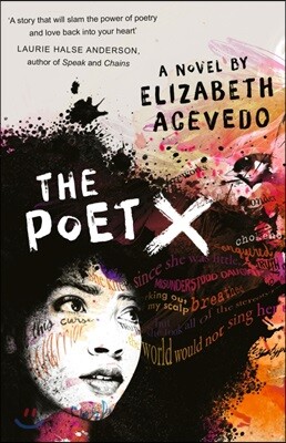 The Poet X ? WINNER OF THE CILIP CARNEGIE MEDAL 2019