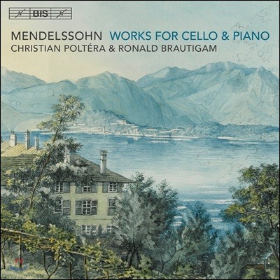 Christian Poltera 멘델스존: 첼로와 피아노를 위한 작품집 (Mendelssohn: Works for Cello & Piano)