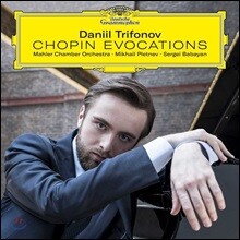 Daniil Trifonov 다닐 트리포노프 - 쇼팽: 피아노 협주곡 1, 2번 외 (Chopin Evocations: Piano Concertos Etc.) [일반반]