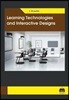 Learning Technologies and Interactive Designs