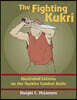 The Fighting Kukri: Illustrated Lessons on the Gurkha Combat Knife