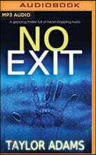 No Exit