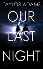 Our Last Night