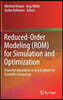 Reduced-Order Modeling (Rom) for Simulation and Optimization: Powerful Algorithms as Key Enablers for Scientific Computing