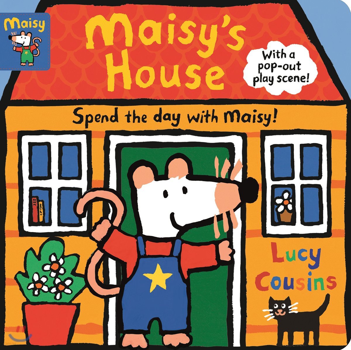 Maisy&#39;s House: Complete with Durable Play Scene: A Fold-Out and Play Book