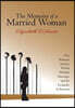 The Memoirs of a Married Woman: One Woman's Journey Within Multiple Marriages and the Escapades In-Between