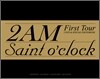 2AM - 2011 2AM First Tour DVD : Saint O'Clock
