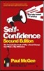 Self-Confidence: The Remarkable Truth of Why a Small Change Can Make a Big Difference