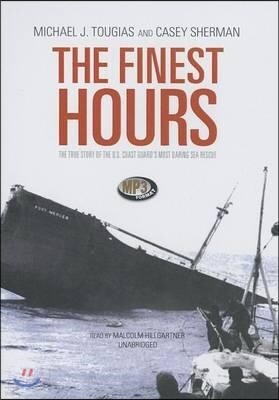 The Finest Hours: The True Story of the U.S. Coast Guard's Most Daring Sea Rescue