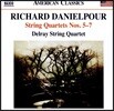 Delray String Quartet 리차드 대니얼푸어: 현악 사중주 5-7번 (Richard Danielpour: String Quartets Nos.5-7)