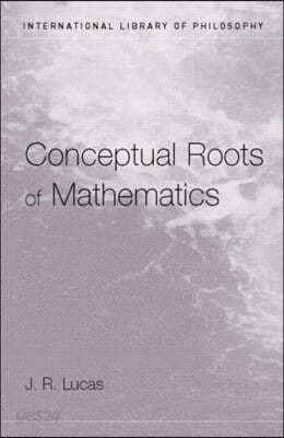 Conceptual Roots of Mathematics