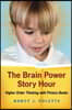 The Brain Power Story Hour: Higher Order Thinking with Picture Books