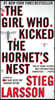 The Girl Who Kicked the Hornet's Nest: A Lisbeth Salander Novel