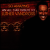 Various Artists - So Amazing: An All-Star Tribute to Luther Vandross (LP)