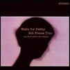 Bill Evans Trio (빌 에반스 트리오) - Waltz For Debby