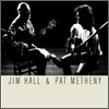 Jim Hall & Pat Metheny - Jim Hall & Pat Metheny