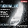 Andrew Davis 본 윌리엄스: 남극 교향곡, 2대의 피아노와 오케스트라를 위한 협주곡 외 (Vaughan Williams: Sinfonia Antartica, Concerto For 2 Pianos & 4 Last Songs)