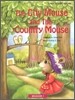 The City Mouse and the Country Mouse