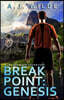 Break Point: Genesis