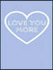 Love You More: The Blank Book White Paper with Line for Writing Journal Diary Perfect Valentine Gift 8.5x11 120 Pages (Blank Books Se