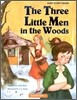 The Three Little Men in the Woods