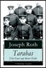 Tarabas - Ein Gast auf dieser Erde: Rastloses Leben von Oberst Nikolaus Tarabas (Historischer Roman - Erster Weltkrieg)