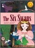 The Six Swans 여섯 마리 백조