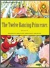 The Twelve Dancing Princess 춤추는 열두 공주