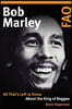 Bob Marley FAQ: All That's Left to Know about the King of Reggae