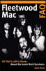 Fleetwood Mac FAQ: All That's Left to Know about the Iconic Rock Survivors