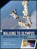 Walking to Olympus - An EVA Chronology, 1997-2011 - Volume 2 (NASA SP-2016-4550)