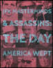 JFK Assassins and Masterminds: The Day America Wept