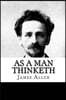 As a Man Thinketh