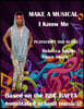 Make a Musical: I Know Me