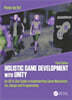 Holistic Game Development with Unity 3e