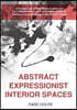Abstract Expressionist Interior Spaces: A Comparison of the effects of colour in: Le Corbusier's Chapel at Ronchamp and Mark Rothko's mural paintings