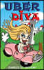 Uber Diva: Hot Tips for Drivers and Passengers of Uber and Lyft