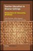 Teacher Education in Diverse Settings: Making Space for Intersecting Worldviews