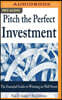 Pitch the Perfect Investment