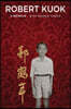 Robert Kuok a Memoir