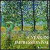 A Year in Impressionism