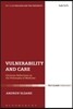 Vulnerability and Care: Christian Reflections on the Philosophy of Medicine