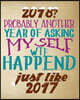 2018? Probably Another Year of Asking Myself Wtf Happened Just Like 2017: Funny New Year's Resolutions Goal Setting Workbook Setting Goals Prompts