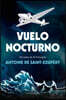Vuelo nocturno / Night Flight