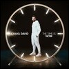 Craig David (크랙 데이빗) - 7집 The Time Is Now [Deluxe Edition]