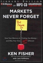 Markets Never Forget - but People Do