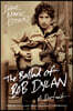 The Ballad of Bob Dylan: A Portrait